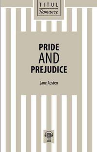 Джейн Остин / Jane Austen. Гордость и предубеждение / Pride and Prejudice. Электронная книга с озвученным текстом. Английский язык