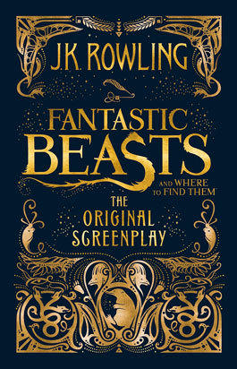 Rowling J.K. Fantastic Beasts & Where to Find Them