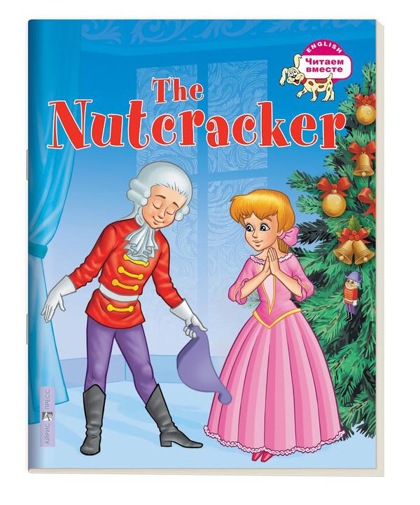 ГОФМАН Щелкунчик. The Nutcracker. (на английском языке)