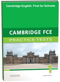 Practice Tests for Cambridge First 2015 (FCE) 1: SB Practice Tests for Cambridge First 2015 (FCE) 1: SB